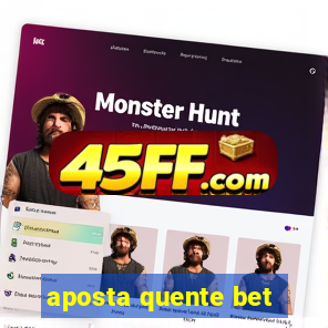 aposta quente bet